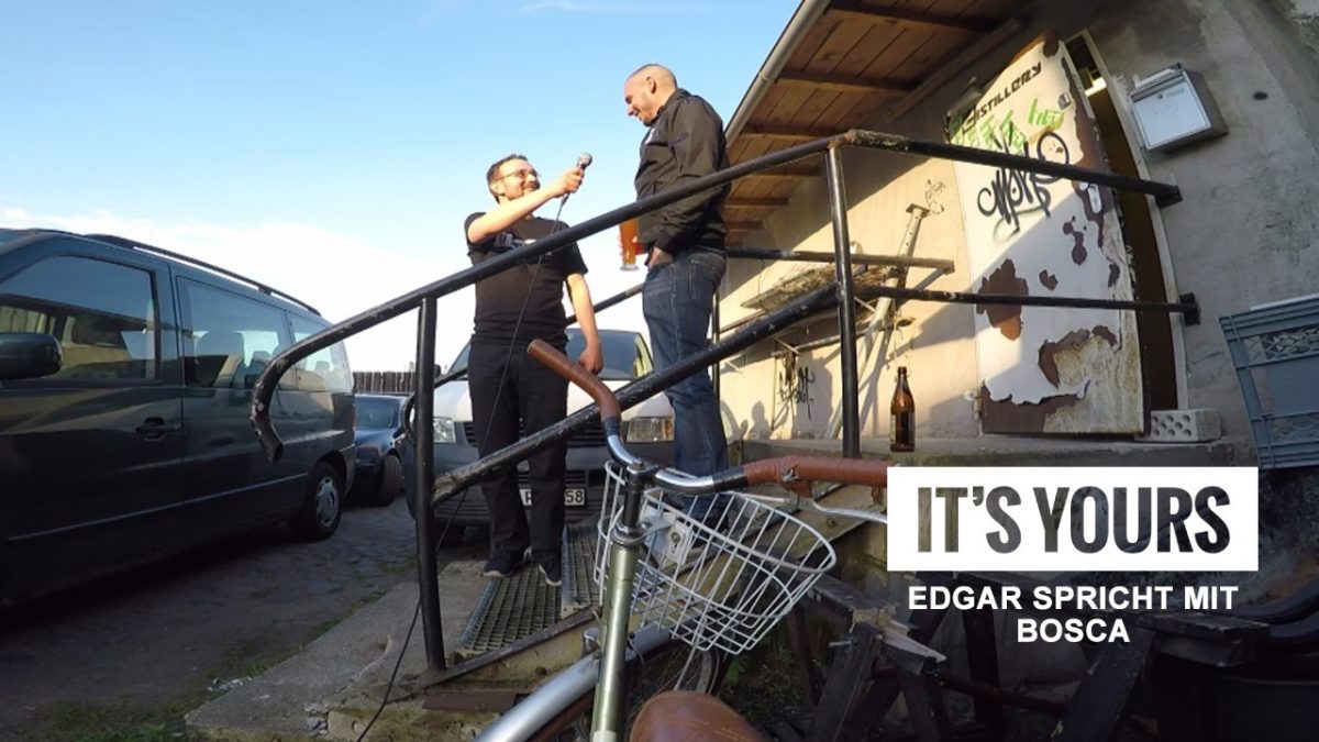 IT’S YOURS – Edgar spricht mit Bosca