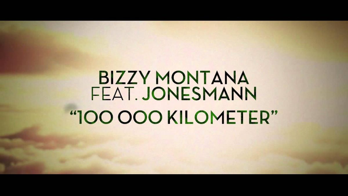 Bizzy Montana – 100 000 Kilometer – Teaser